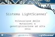 Distributore per l’Italia Sistema LightScanner ® Rilevazione delle mutazioni e genotipizzazione ad alta resa