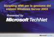 Scripting WMI per la gestione dei sistemi Windows Server 2003