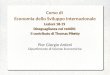 Lezioni 18-19 Diseguaglianza nei redditi: Il contributo di Thomas Piketty Corso di Economia dello Sviluppo Internazionale Lezioni 18-19 Diseguaglianza