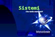 sistemi1 Sistemi Che bella materia!!! sistemi2 Si occupa di: Internet ed aplicazioni Microsoft office Tipi di reti
