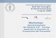 1 Università degli studi di Firenze Sala del Consiglio di Amministrazione 4 aprile 2005 Workshop: Sperimentazione del Modello CAF - Formez applicato al