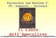 Parrocchia San Martino V. PP. Somaschi - Velletri Il Libro dell’Apocalisse