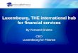 Luxembourg - the international hub for financial services
