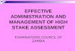 Effective administration and management of high stake assessement