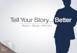 Tell Your Story Better