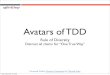 Avatars Of TDD