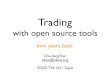 Trading with opensource tools, two years later
