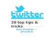 Twitter: 20 Top Tips & Tricks