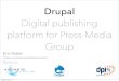 Drupal - Digital publishing platform for Press & Media group