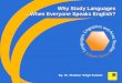 Why we study language