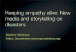 Keeping empathy alive: New media and storytelling on disasters