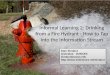 Informal Learning 2: Drinking from a Fire Hydrant - How to Tap into the Information Stream