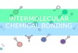 Intermolecular chemical bonding