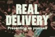 Real Delivery: Presenting as Yourself