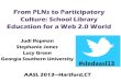 From PLNs to Participatory Culture Repman Jones and Green AASL 2013