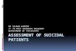 Assessment of suici dl al patients