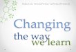 Changing the way we learn