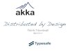 Akka: Distributed by Design