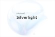 Microsoft (Silverlight)