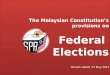 The Malaysian Constitution's provisions on Federal Elections