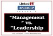 Magement vs. Leadership