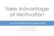 Anticipating motivation peaks