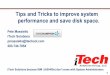 Tips n-tricks to improve performance and reduce disk space