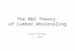 B&S Theory of Lumber Wholesaling