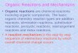 Organic reactions and mechanisms