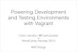 Powering Development and Testing Environments with Vagrant
