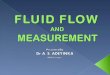 Fluid flow and measurement