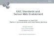 GeoCENS OGC Standards and Sensor Web Enablement presented at GeoCENS Banff September 2010 workshop by George Percivall