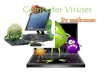 Computer viruses and anti viruses by sasikumar