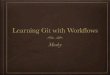 Learning Git with Workflows