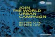 Join the World Urban Campaign. Better City Better Life