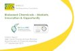 Biobased chemicals – markets, innovation & opportunity