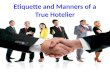 Etiquette and manners of a true hoteliar