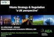 Waste strategy and regulation -  'a UK persepective