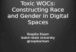 Toxic WOCs: Constructing Race and Gender in Digital Spaces