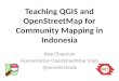 Using OpenStreetMap and QGIS for Community Mapping