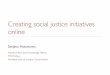 Creating social justice initiatives online