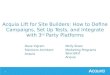 Acquia Lift for Site Builders: How to Define Campaigns, Set Up Tests, and Integrate with 3rd Party Platforms