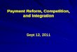 Professor Michael Chernew: Payment reform, competition and integration