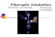 Complete fiberoptic