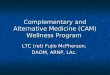 Complementary and alternative medicine (cam) wellness