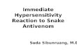 Immediate hypersensitivity to snake antivenom