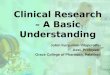 Clinical Research, A Basic Understanding