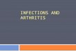 Infections and arthritis