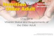 Vitamin Status and Requirements of the Older Adult - Chapter 4