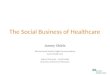 The Social Business of Health Care - Jamey Shiels PRSM Summit